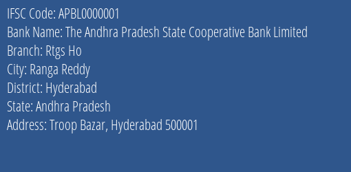 The Andhra Pradesh State Cooperative Bank Limited Rtgs Ho Branch, Branch Code 000001 & IFSC Code APBL0000001