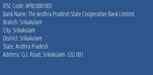 The Andhra Pradesh State Cooperative Bank Limited Srikakulam Branch, Branch Code 001001 & IFSC Code APBL0001001