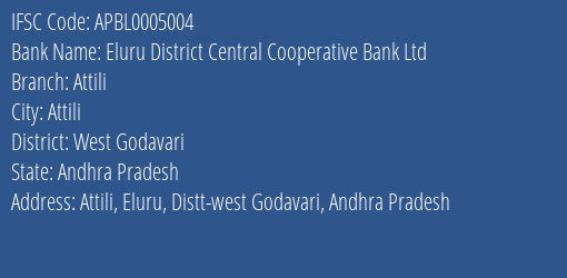 The Andhra Pradesh State Cooperative Bank Limited Attili Branch, Branch Code 005004 & IFSC Code APBL0005004