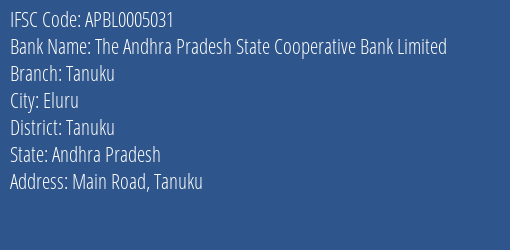 The Andhra Pradesh State Cooperative Bank Limited Tanuku Branch, Branch Code 005031 & IFSC Code APBL0005031