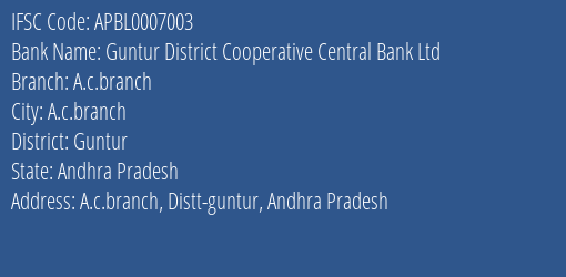 The Andhra Pradesh State Cooperative Bank Limited Acb Branch, Branch Code 007003 & IFSC Code APBL0007003