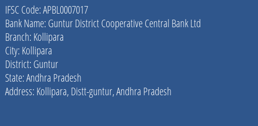 Guntur District Cooperative Central Bank Ltd Kollipara, Guntur IFSC Code APBL0007017