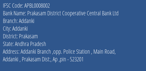 The Andhra Pradesh State Cooperative Bank Limited Addanki Branch, Branch Code 008002 & IFSC Code Apbl0008002