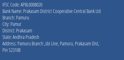 Prakasam District Cooperative Central Bank Ltd Pamuru Branch Prakasam IFSC Code APBL0008020