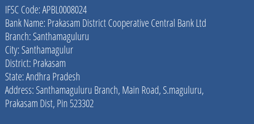 Prakasam District Cooperative Central Bank Ltd Santhamaguluru Branch Prakasam IFSC Code APBL0008024
