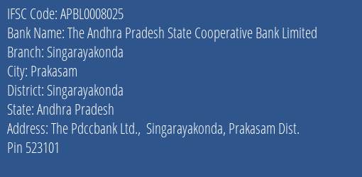 The Andhra Pradesh State Cooperative Bank Limited Singarayakonda Branch, Branch Code 008025 & IFSC Code Apbl0008025