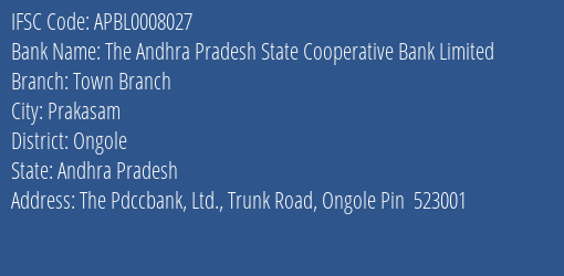 The Andhra Pradesh State Cooperative Bank Limited Town Branch Branch, Branch Code 008027 & IFSC Code Apbl0008027