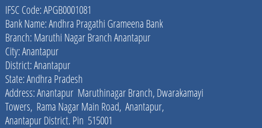 Andhra Pragathi Grameena Bank Maruthi Nagar Branch Anantapur Branch Anantapur IFSC Code APGB0001081