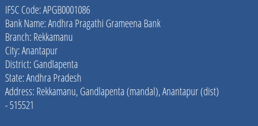 Andhra Pragathi Grameena Bank Rekkamanu Branch Gandlapenta IFSC Code APGB0001086