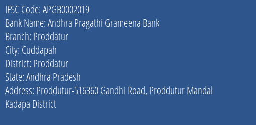 Andhra Pragathi Grameena Bank Proddatur Branch Proddatur IFSC Code APGB0002019