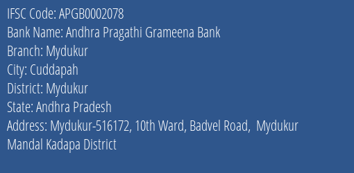 Andhra Pragathi Grameena Bank Mydukur Branch Mydukur IFSC Code APGB0002078