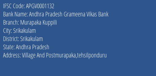 Andhra Pradesh Grameena Vikas Bank Murapaka Kuppili Branch Srikakulam IFSC Code APGV0001132