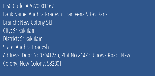 Andhra Pradesh Grameena Vikas Bank New Colony Skl Branch, Branch Code 001167 & IFSC Code Apgv0001167
