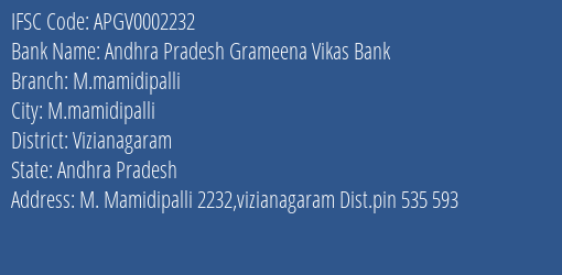 Andhra Pradesh Grameena Vikas Bank M.mamidipalli Branch Vizianagaram IFSC Code APGV0002232