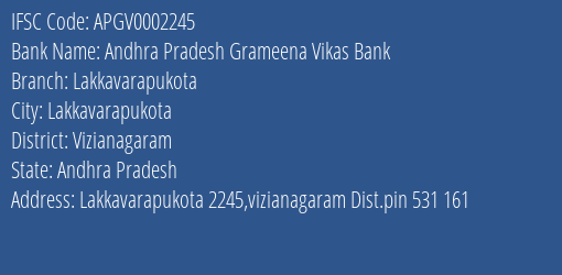 Andhra Pradesh Grameena Vikas Bank Lakkavarapukota Branch Vizianagaram IFSC Code APGV0002245