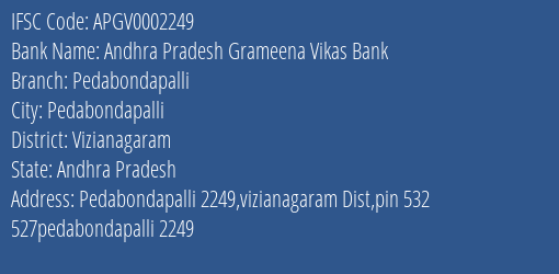 Andhra Pradesh Grameena Vikas Bank Pedabondapalli Branch Vizianagaram IFSC Code APGV0002249