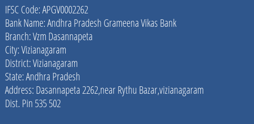Andhra Pradesh Grameena Vikas Bank Vzm Dasannapeta Branch, Branch Code 002262 & IFSC Code Apgv0002262