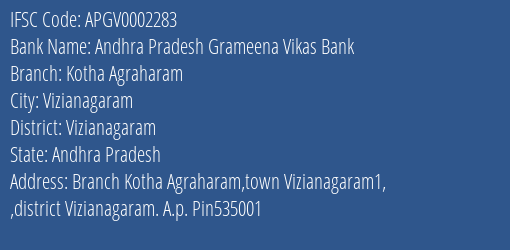 Andhra Pradesh Grameena Vikas Bank Kotha Agraharam Branch, Branch Code 002283 & IFSC Code Apgv0002283