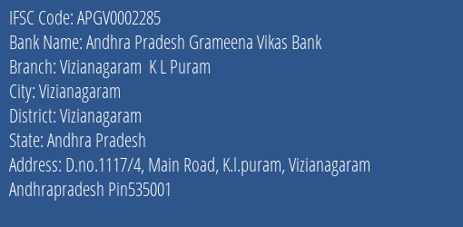 Andhra Pradesh Grameena Vikas Bank Vizianagaram K L Puram Branch, Branch Code 002285 & IFSC Code Apgv0002285