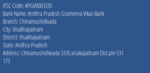 Andhra Pradesh Grameena Vikas Bank Chinamushidivada Branch, Branch Code 003335 & IFSC Code Apgv0003335