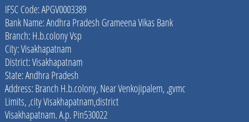 Andhra Pradesh Grameena Vikas Bank H.b.colony Vsp Branch Visakhapatnam IFSC Code APGV0003389