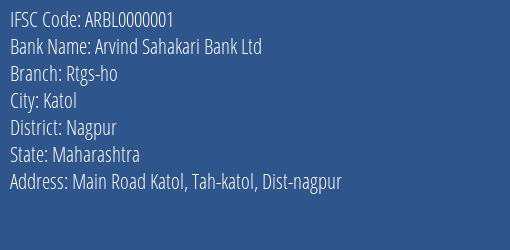 Arvind Sahakari Bank Ltd Rtgs-ho Branch, Branch Code 000001 & IFSC Code ARBL0000001