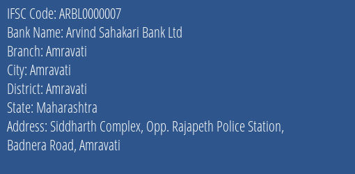 Arvind Sahakari Bank Ltd Amravati Branch, Branch Code 000007 & IFSC Code ARBL0000007