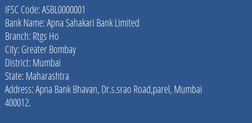 Apna Sahakari Bank Limited Rtgs Ho Branch, Branch Code 000001 & IFSC Code ASBL0000001
