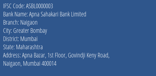 Apna Sahakari Bank Limited Naigaon Branch, Branch Code 000003 & IFSC Code ASBL0000003