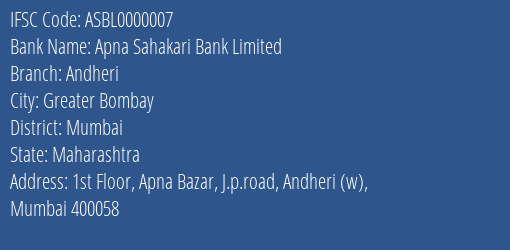 Apna Sahakari Bank Limited Andheri Branch, Branch Code 000007 & IFSC Code ASBL0000007