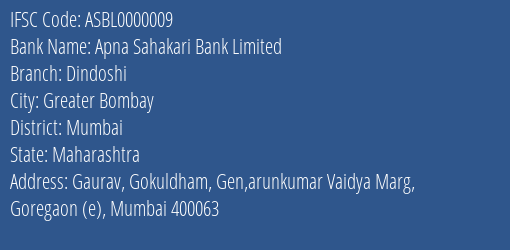 Apna Sahakari Bank Limited Dindoshi Branch, Branch Code 000009 & IFSC Code ASBL0000009