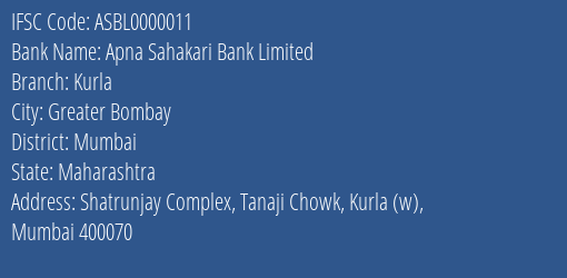 Apna Sahakari Bank Limited Kurla Branch, Branch Code 000011 & IFSC Code ASBL0000011