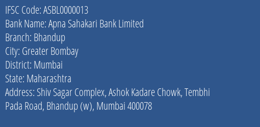 Apna Sahakari Bank Limited Bhandup Branch, Branch Code 000013 & IFSC Code ASBL0000013
