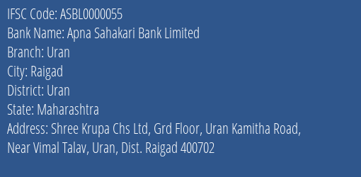 Apna Sahakari Bank Limited Uran Branch, Branch Code 000055 & IFSC Code ASBL0000055