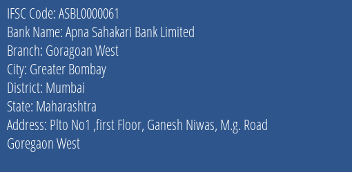 Apna Sahakari Bank Limited Goragoan West Branch IFSC Code