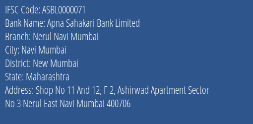 Apna Sahakari Bank Limited Nerul Navi Mumbai Branch, Branch Code 000071 & IFSC Code ASBL0000071