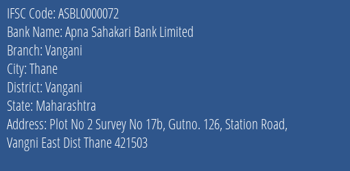 Apna Sahakari Bank Limited Vangani Branch, Branch Code 000072 & IFSC Code ASBL0000072