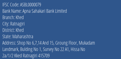 Apna Sahakari Bank Limited Khed Branch, Branch Code 000079 & IFSC Code ASBL0000079