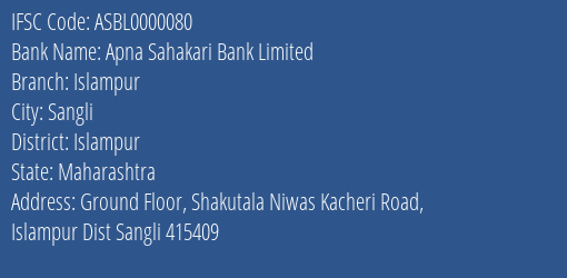 Apna Sahakari Bank Limited Islampur Branch, Branch Code 000080 & IFSC Code ASBL0000080