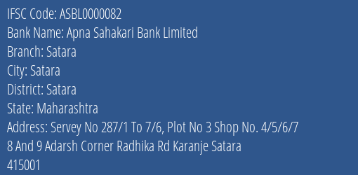 Apna Sahakari Bank Limited Satara Branch, Branch Code 000082 & IFSC Code ASBL0000082