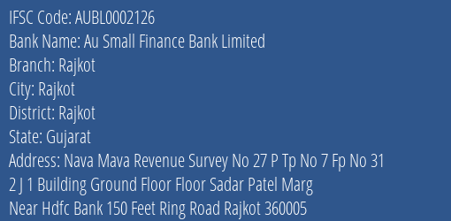 Au Small Finance Bank Rajkot Branch Rajkot IFSC Code AUBL0002126