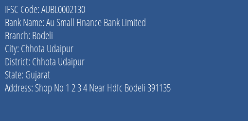 Au Small Finance Bank Limited Bodeli Branch, Branch Code 002130 & IFSC Code AUBL0002130