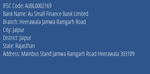 Au Small Finance Bank Limited Heerawala Jamwa Ramgarh Road Branch, Branch Code 002169 & IFSC Code AUBL0002169
