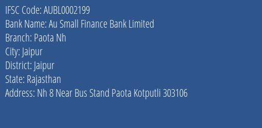 Au Small Finance Bank Limited Paota Nh Branch, Branch Code 002199 & IFSC Code AUBL0002199