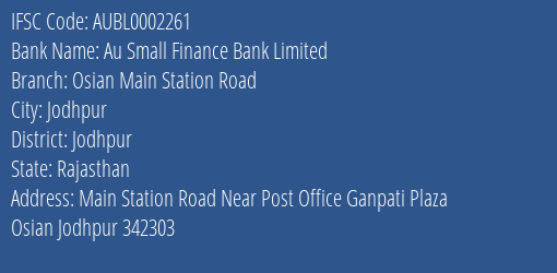 Au Small Finance Bank Limited Osian Main Station Road Branch IFSC Code