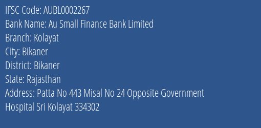 Au Small Finance Bank Kolayat Branch Bikaner IFSC Code AUBL0002267