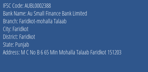 Au Small Finance Bank Limited Faridkot Mohalla Talaab Branch, Branch Code 002388 & IFSC Code AUBL0002388