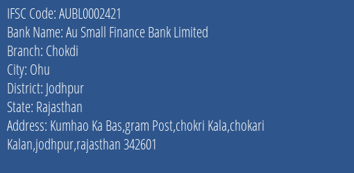 Au Small Finance Bank Limited Chokdi Branch IFSC Code