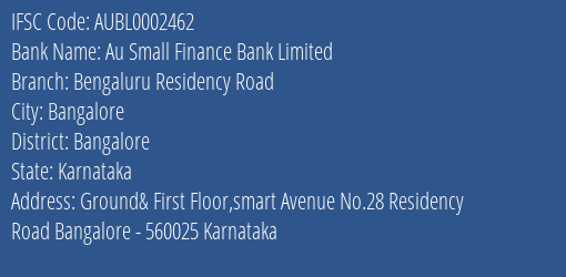 Au Small Finance Bank Limited Bengaluru Residency Road Branch, Branch Code 002462 & IFSC Code AUBL0002462