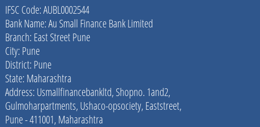 Au Small Finance Bank Limited East Street Pune Branch, Branch Code 002544 & IFSC Code AUBL0002544
